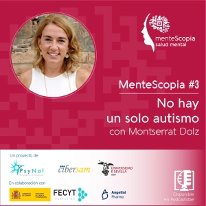 No hay un solo autismo, con Montserrat Dolz | Mentescopia #03