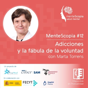 Adicciones y la fábula de la voluntad, con Marta Torrens #12