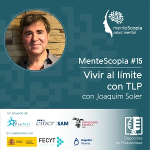 Vivir al límite con TLP, con Joaquim Soler #15