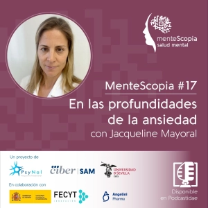 En las profundidades de la ansiedad, con Jacqueline Mayoral #17