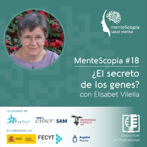 ¿El secreto está en los genes?, con Elisabet Vilella #18