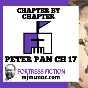 Chapter by Chapter Peter Pan 17