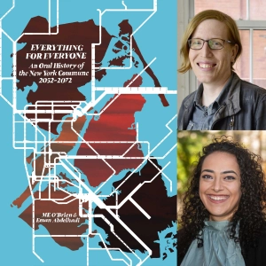 Everything for Everyone: An Oral History of the New York Commune, 2052-2072 w/ M. E. O’BRIEN & EMAN
