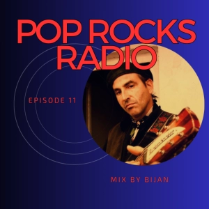 Pop Rocks Radio - Episode 11