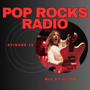 Pop Rocks Radio - Episode 18