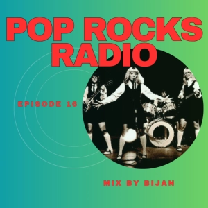 Pop Rocks Radio - Episode 16