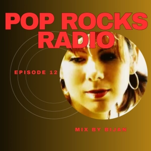 Pop Rocks Radio - Episode 12