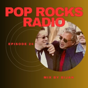 Pop Rocks Radio - Episode 24