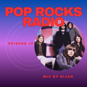Pop Rocks Radio - Episode 19