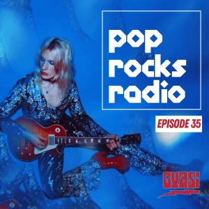Pop Rocks Radio - Episode 35