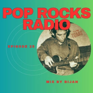 Pop Rocks Radio - Episode 25