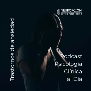 ¿Qué son los trastornos de ansiedad?