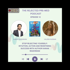 Stop Rejecting Yourself: Intuition, Action and Redefining Success With Author Karan Wadhwani