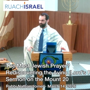 The Most Jewish Prayer? Rediscovering the Avinu (Lord’s Prayer) Sermon on the Mount #20