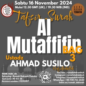 Ustadz Ahmad Susilo | Tafsir Surah Al Mutaffifin - Bagian 3