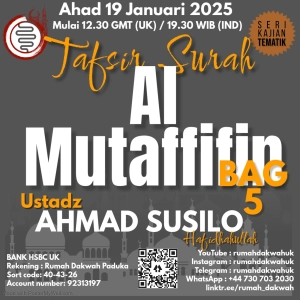 Ustadz Ahmad Susilo | Tafsir Surah Al Mutaffifin - Bagian 5