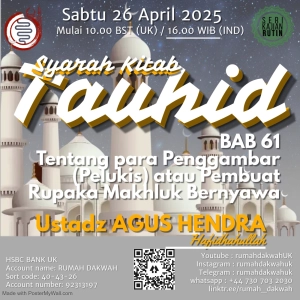 Ustadz Agus Hendra |Kitab Tauhid Bab 61-Tentang Para Penggambar atau Pembuat Rupaka Makhluk Bernyawa