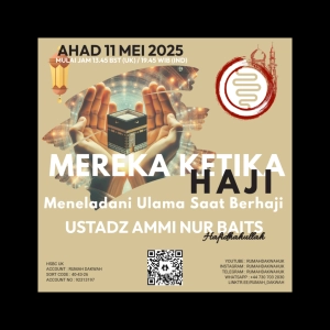 Ustadz Ammi Nur Baits | Mereka Ketika Haji | Meneladani Ulama Saat Berhaji