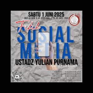 Ustadz Yulian Purnama | Fikih Media Sosial