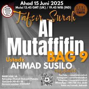 Ustadz Ahmad Susilo | Tafsir Surat Al Mutaffiffin - Bagian 9
