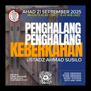 Ustadz Ahmad Susilo | Penghalang-penghalang Keberkahan