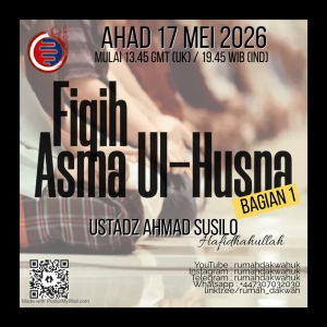 Ustadz Ahmad Susilo | Fiqih Asma Ul-Husna - Bagian 1