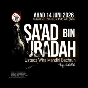 Ustadz Wira Mandiri Bachrun | Sirah | Sa'ad Bin Ubadah