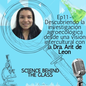 Descubriendo la investigación agroecológica desde una visión intercultural con la Dra. Arit de León