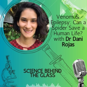 Venom & Epilepsy: Can a Spider Save a Human Life? with Dr Dani Rojas