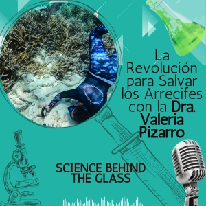 La Revolución para Salvar los Arrecifes con la Dra. Valeria Pizarro