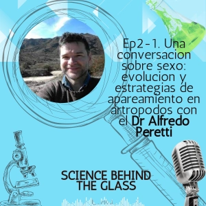 Una conversacion sobre sexo: evolucion y estrategias de apareamiento en artropodos con el Dr Alfredo Peretti