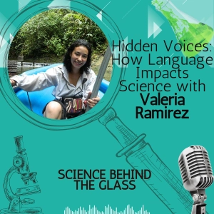 Hidden voices: How language impacts science with Valeria Ramirez