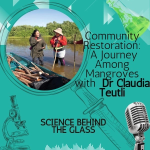 Community Restoration: A Journey Through Mangroves with Dr. Claudia Teutli