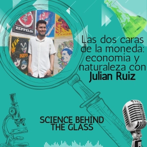 Las dos caras de la moneda: economia, naturaleza y sociedad con Julian Ruiz