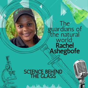 The guardians of the natural world: Rachel Ashegbofe
