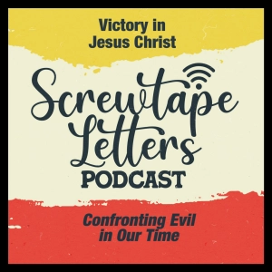 The Screwtape Letters: Confronting Evil in Our Time