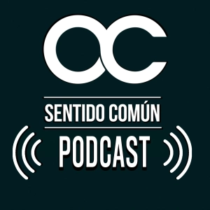 SENTIDO COMÚN PODCAST
