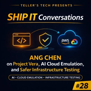 Ship It Conversations: Ang Chen on Project Vera, AI Cloud Emulation, and Safer Infrastructure Testing