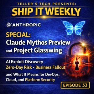 Special: Claude Mythos Preview and Project Glasswing: AI Exploit Discovery, Zero-Day Risk, Business Fallout, and What It Means for DevOps, Cloud, and Platform Security