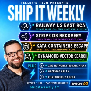 Railway US East Outage, Stripe’s Graph-Based Database Recovery, Kata Containers Host Escape, DynamoDB Vector Search, AWS Network Firewall Proxy, Gateway API 1.6, and containerd 2.4