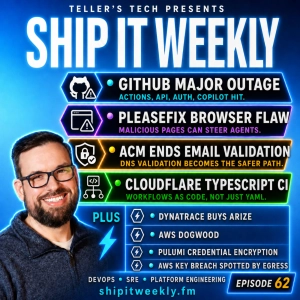 GitHub Outage, PleaseFix Agentic Browser Vulnerability, AWS Certificate Manager Drops Email Validation, Cloudflare TypeScript CI Workflows, AI Observability Consolidation, and the Hidden Cost of “Simple” Platform Changes