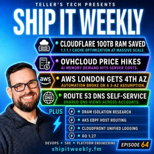 Cloudflare Saves 100TB of RAM, AI Drives Server Prices Up, AWS Adds a Fourth London AZ, Route 53 DNS Self-Service, AKS eBPF Routing, Go 1.27, and the Danger of Hidden Infrastructure Assumptions