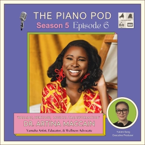 Healing, Heritage, & Musical Transformation: Yamaha Artist, Dr. Artina McCain