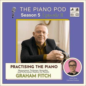 Practising the Piano: Graham Fitch, World's Leading Piano Pedagogue & Icon of Piano Magazine