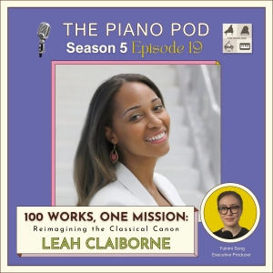 100 Works, One Mission: Leah Claiborne - Yamaha Artist & Scholar
