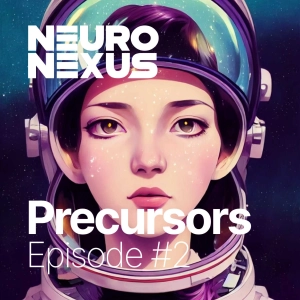 Precursors - Episode #2