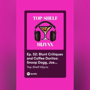 Ep. 52: Blunt Critiques and Coffee Doritos: Snoop Dogg, Joe Rogan, and System Outages with the Clink-Clink Gang