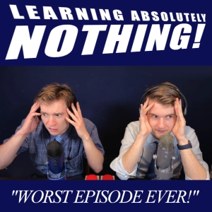 WORST EPISODE EVER! (L.A.N. #13)