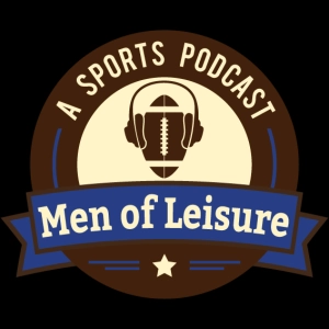 Men of Leisure: A Sports Podcast