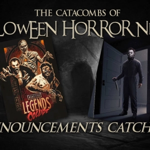 The Catacombs of Halloween Horror Nights – HHN31 Announcement Catch Up